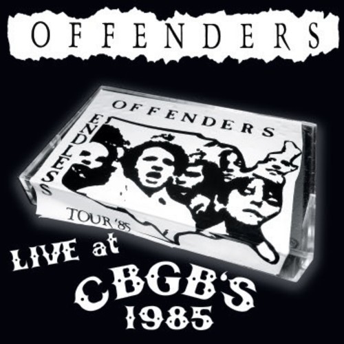 Offenders - Live at CBGBS 1985