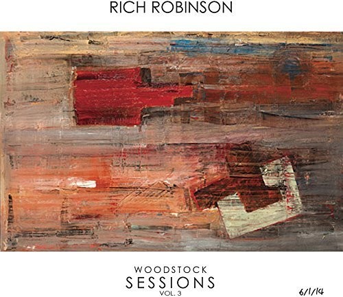 Rich Robinson - Woodstock Sessions