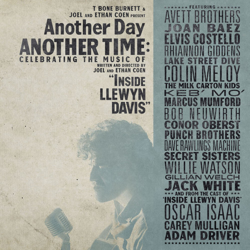 Inside Llewyn Davis [Movie] - Another Day, Another Time: Celebrating the Music of Inside Llewyn Davis [Vinyl]