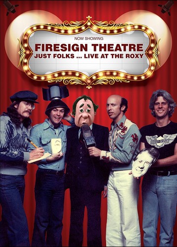 Firesign Theatre: Just Folks… Live At The Roxy