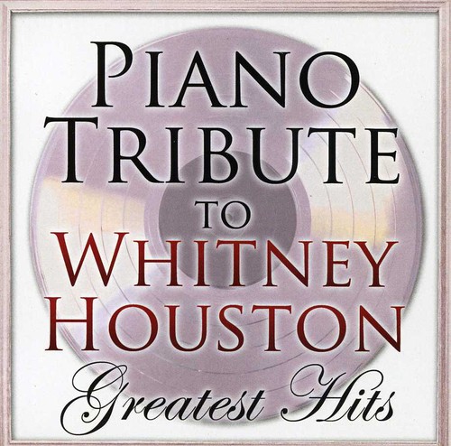 Piano Tribute Players - Piano Tribute to Whitney Houston Greatest Hits