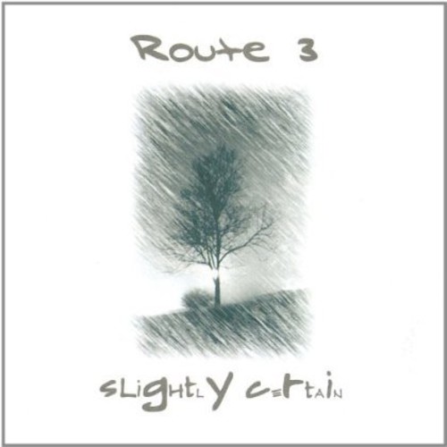 Route 3 - Slightly Certain