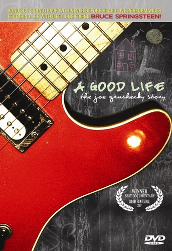 Good Life The Joe Grushecky Story - A Good Life: The Joe Grushecky Story