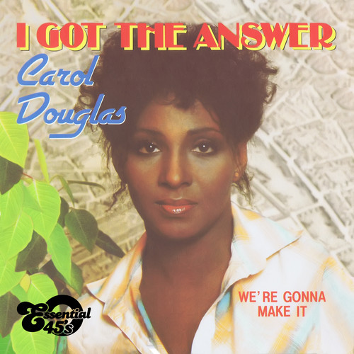 Carol Douglas - I Got The Answer / We're Gonna Make It