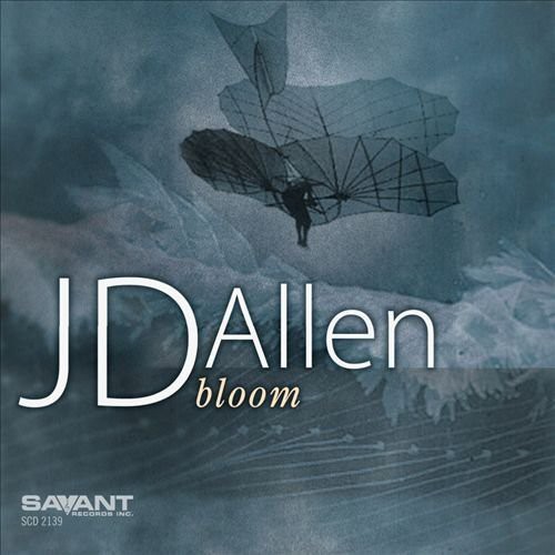 JD Allen - Bloom
