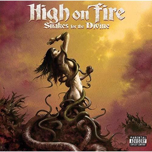 High On Fire - Snakes For The Divine