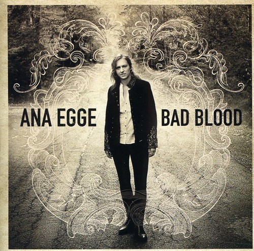 Ana Egge - Bad Blood