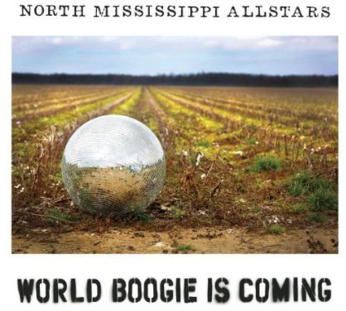 North Mississippi Allstars - World Boogie Is Coming [Vinyl]