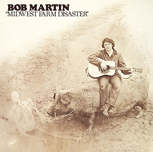 Bob Martin - Midwest Farm Disaster