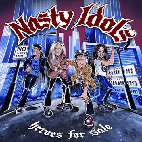 Nasty Idols - Heros for Sale