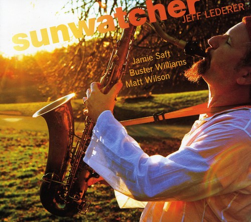 Jeff Lederer - Sunwatcher