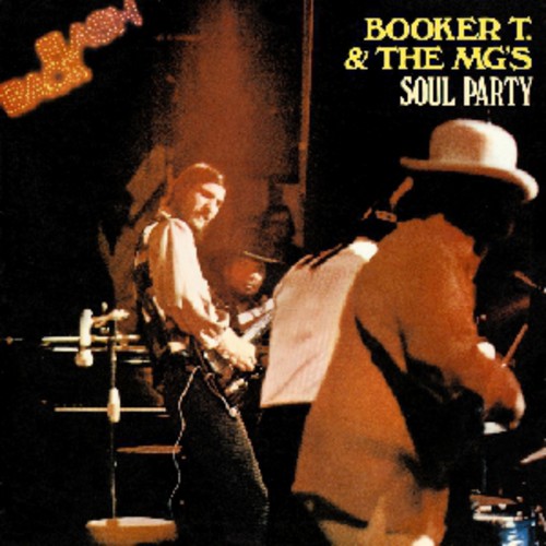 Booker T & The M.G.'s - Soul Party