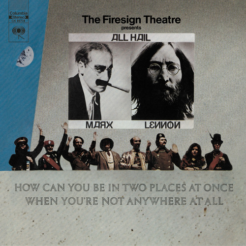 Firesign Theatre - How Can You Be In Two Places At Once When You're Not Anywhere At All?