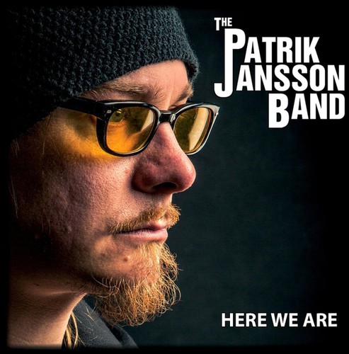 Patrik Jansson Band - Here We Are