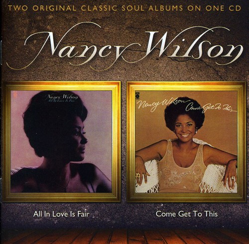 Nancy Wilson - All In Love Is Fair/Come Get To This [Import]