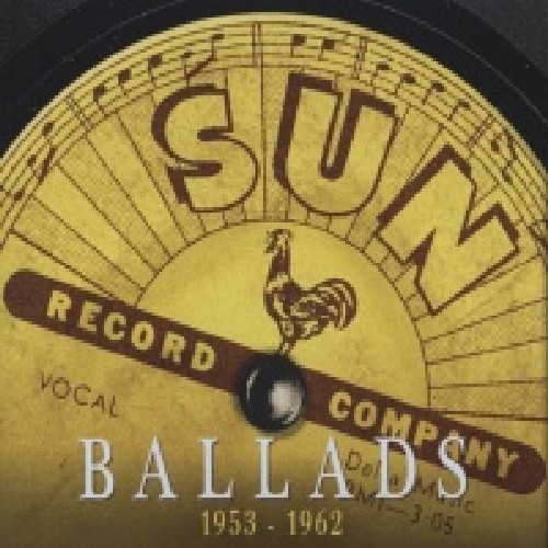 Sun Ballads 1953-62 /  Various
