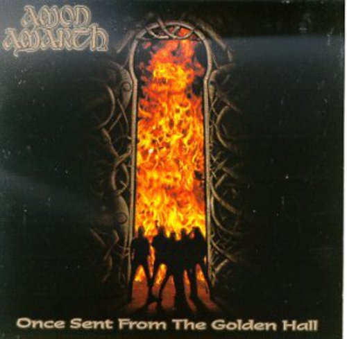 Amon Amarth - Once Sent from the Golden Hall