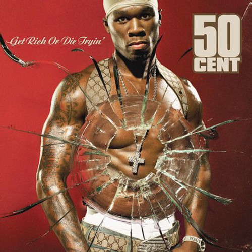 50 Cent - Get Rich or Die Tryin