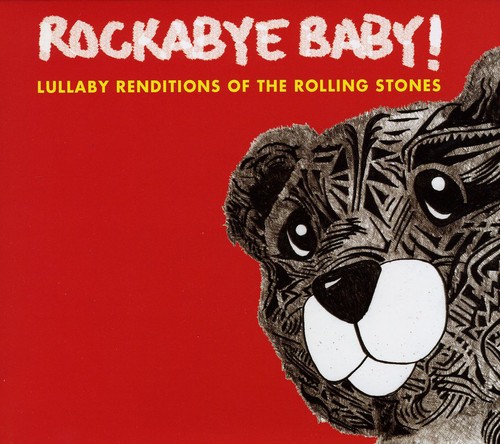 Rockabye Baby! - Lullaby Renditions Of The Rolling Stones