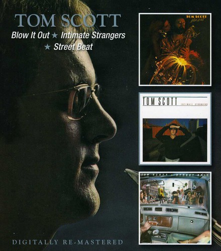 Tom Scott - Blow It Out/Intimate Strangers/Street Beat [Import]