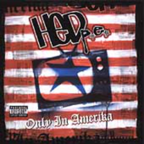 (Hed) P.E. - Only in Amerika