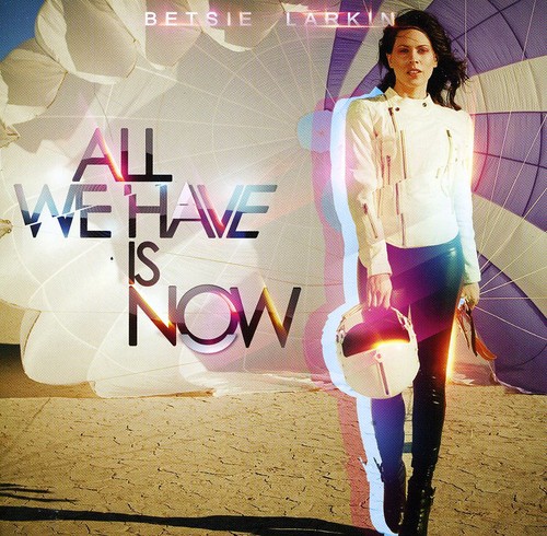 All We Have Is Now [Import]