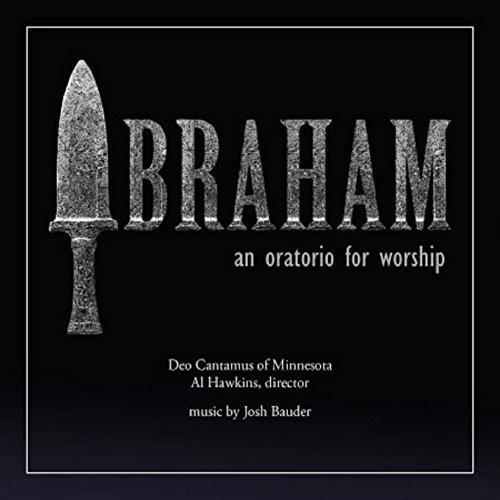 Abraham: An Oratorio for Worship