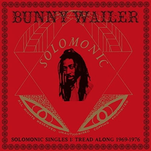 Bunny Wailer - Solomonic Singles 1: Tread Along 1969-1976 [Vinyl]