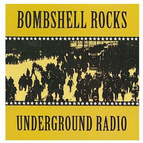 Bombshell Rocks - Underground Radio EP