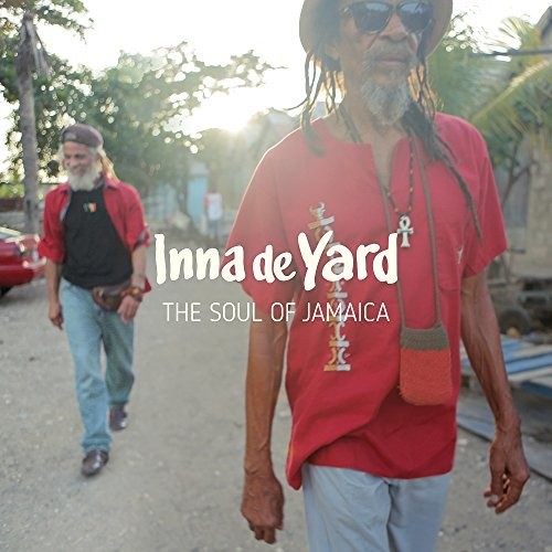 Inna De Yard - Soul Of Jamaica: New Edition [Digipak] (Fra)