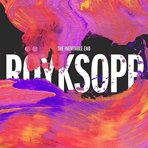 Royksopp - The Inevitable End [Import]