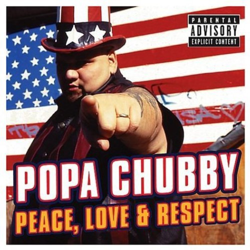 Popa Chubby - Peace, Love and Respect
