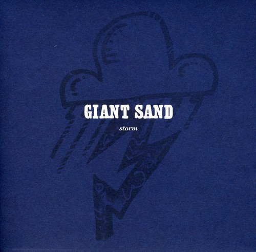 Giant Sand - Storm [25th Anniversary Edition]