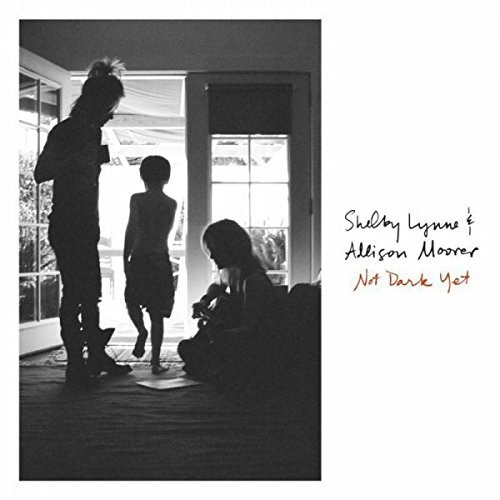 Shelby Lynne & Allison Moorer - Not Dark Yet [LP]
