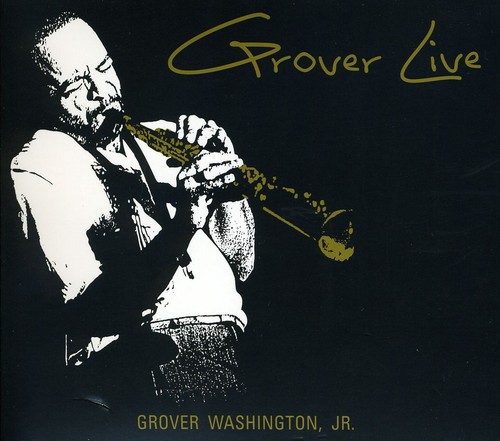 Grover Washington, Jr. - Grover Live