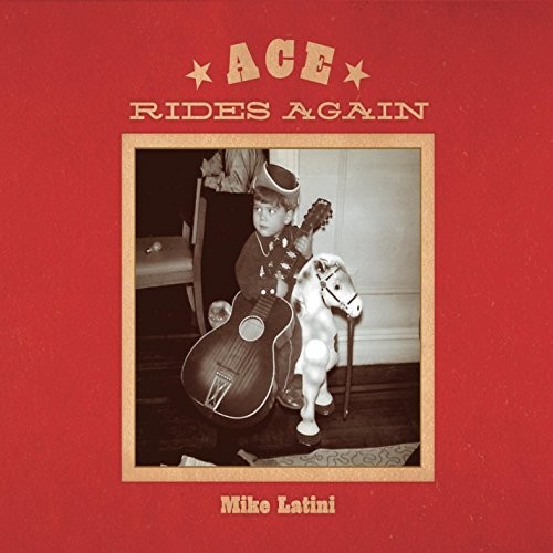 Mike Latini - Ace Rides Again