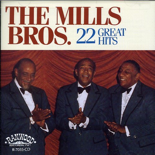 Mills Brothers - 22 Great Hits