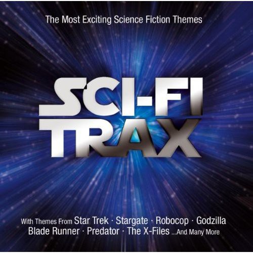 Sci-Fi Trax: The Most Exciting Science Fiction Themes (Original Soundtrack)