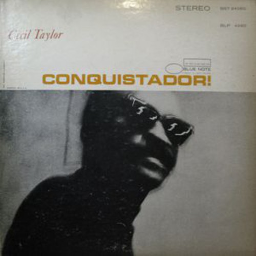 Cecil Taylor - Conquistador! [Vinyl]