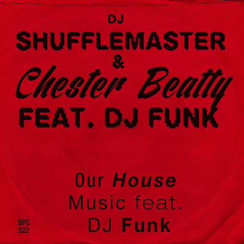 Our House Music Feat. DJ Funk
