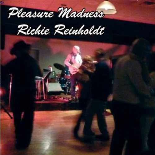 Richie Reinholdt - Reinholdt, Richie : Pleasure Madness