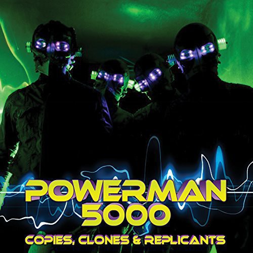 Powerman 5000 - Copies Clones & Replicants