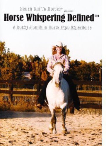 Reach Out to Horses: Horse Whispering Defined