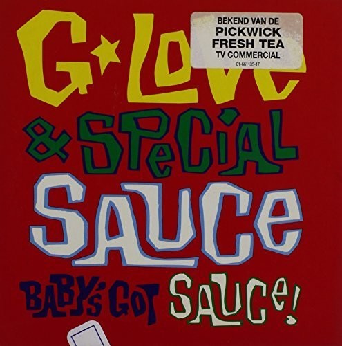 G. Love & Special Sauce - Babys Got Sauce