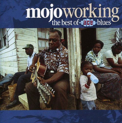 Mojo Working: Best of Ace Blues /  Various [Import]