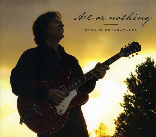 Bernie Chiaravalle - All or Nothing