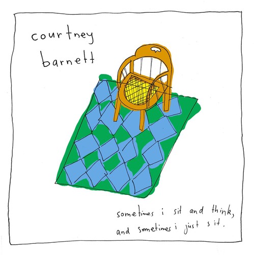 Courtney Barnett - Sometimes I Sit And Think, And Sometimes I Just Sit [Vinyl]