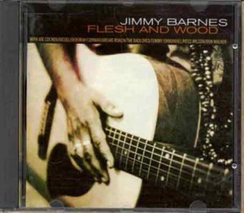 Jimmy Barnes - Flesh & Wood [Import]