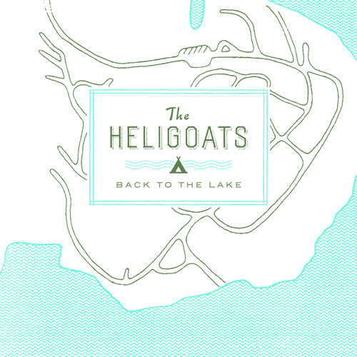 Heligoats - Back To The Lake