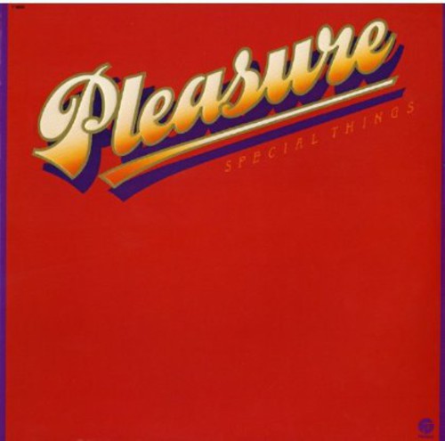 Pleasure - Special Things [Import]